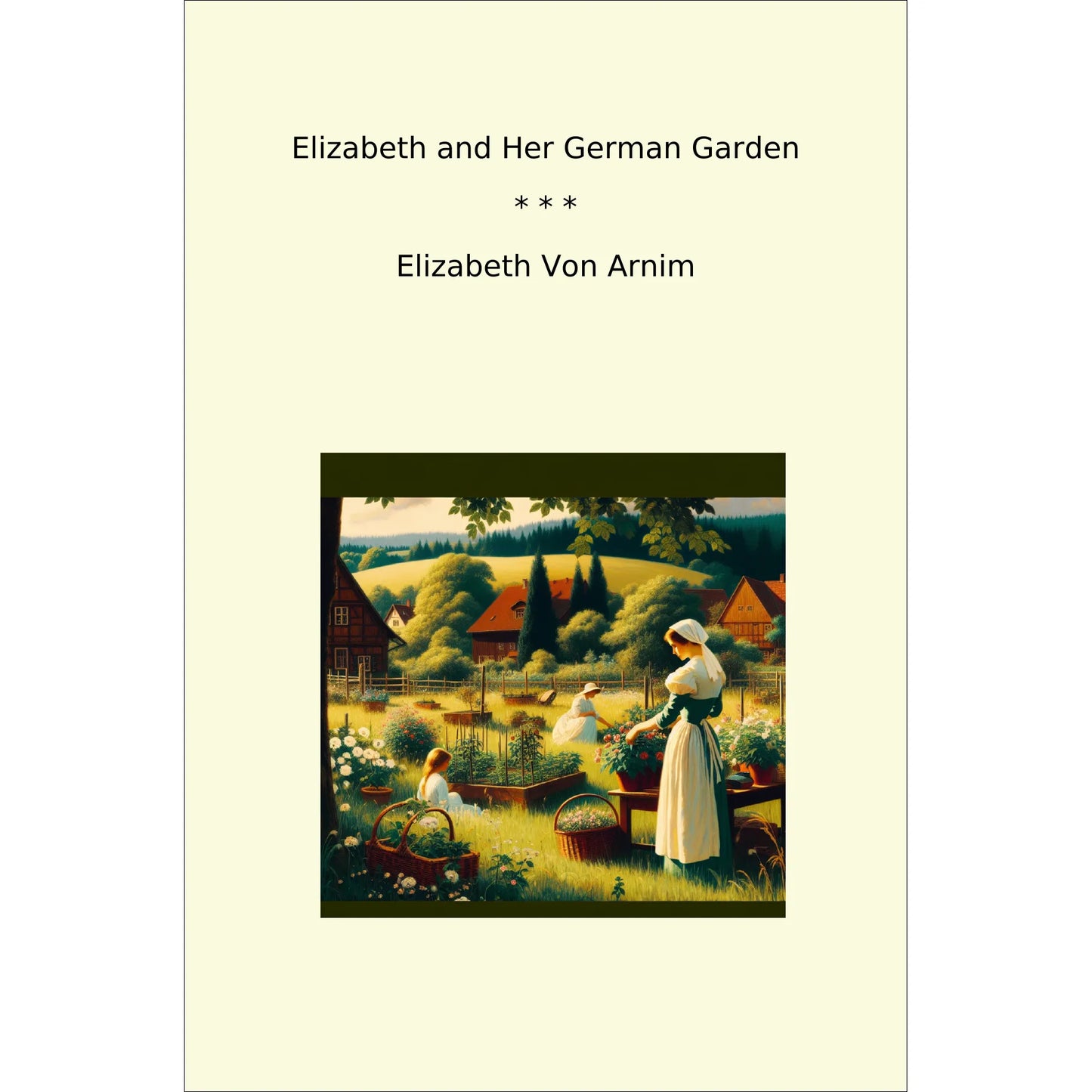 Book cover Elizabeth and Her German Garden