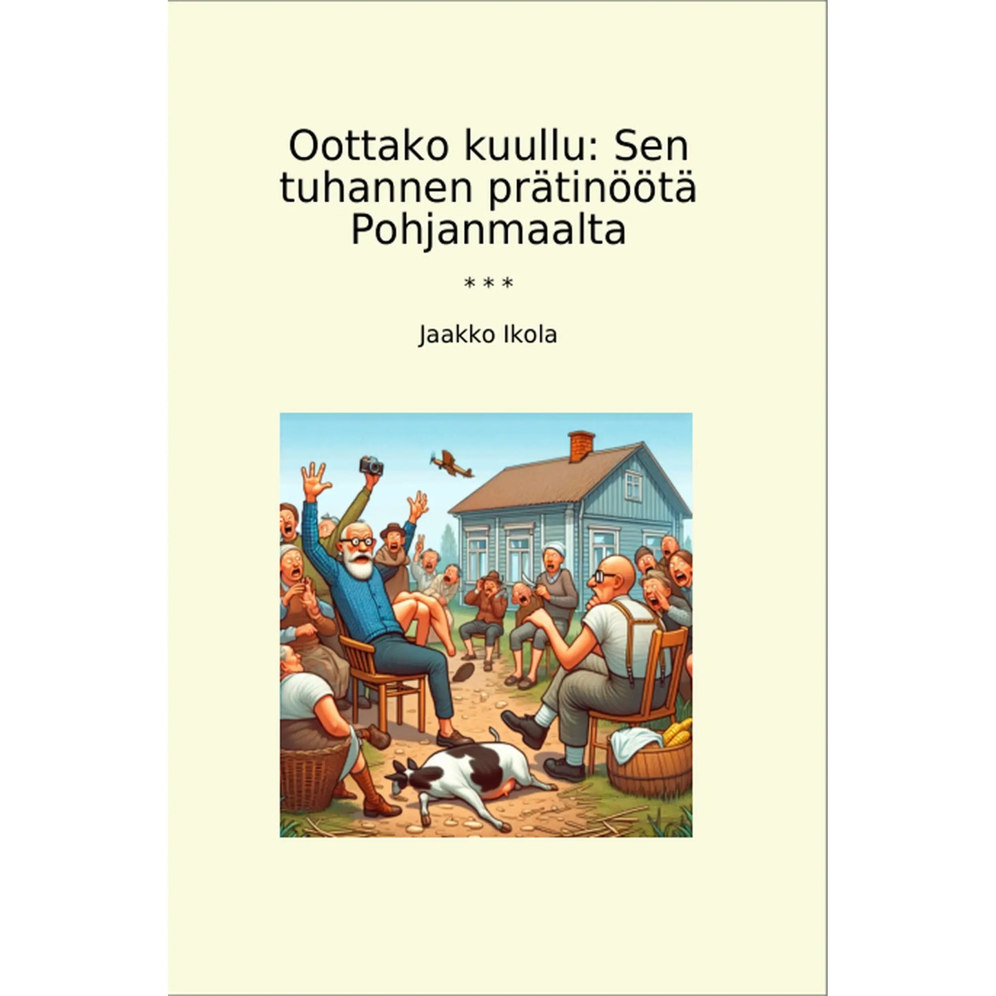 Book cover Oottako kuullu: Sen tuhannen prätinöötä Pohjanmaalta