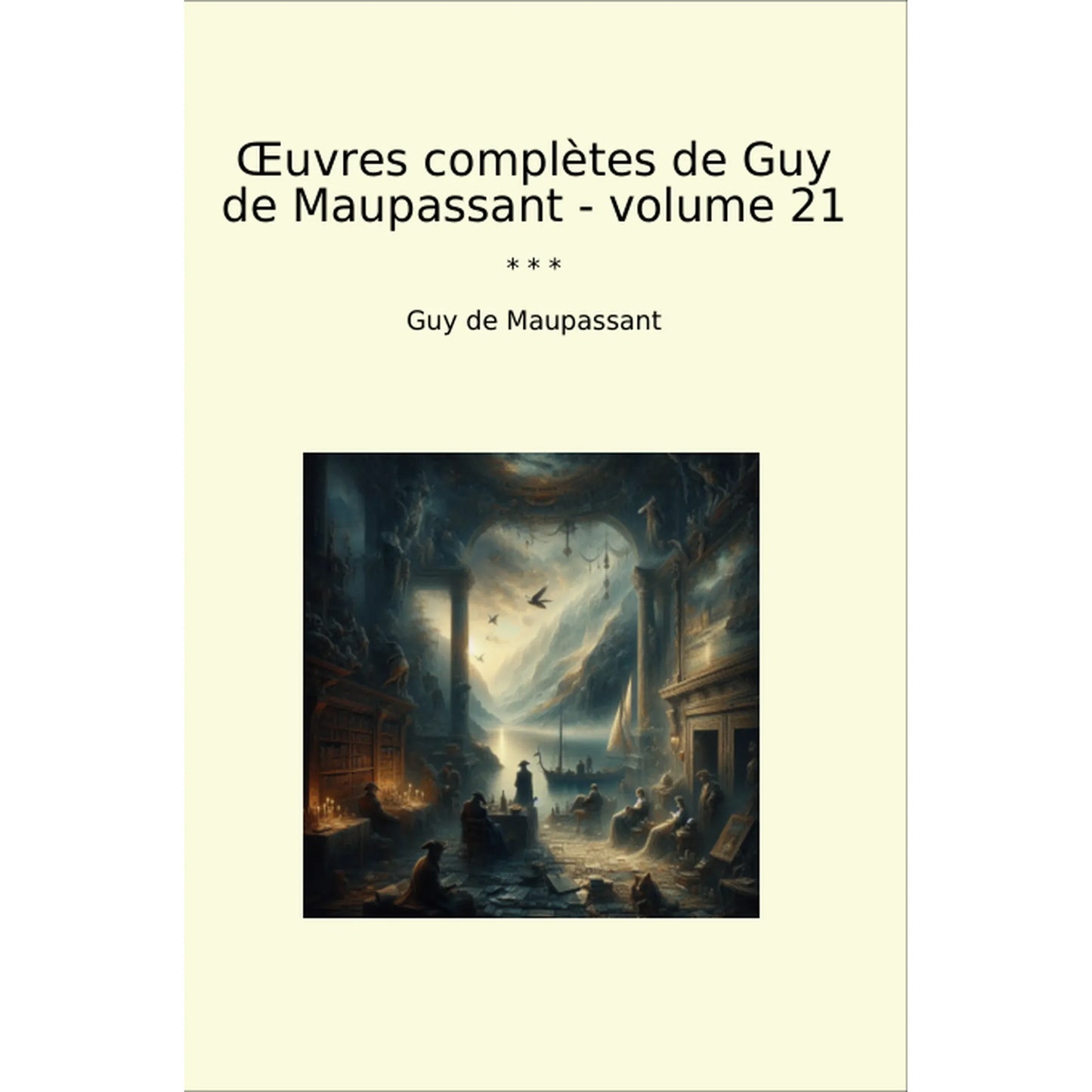 Book cover Œuvres complètes de Guy de Maupassant - volume 21