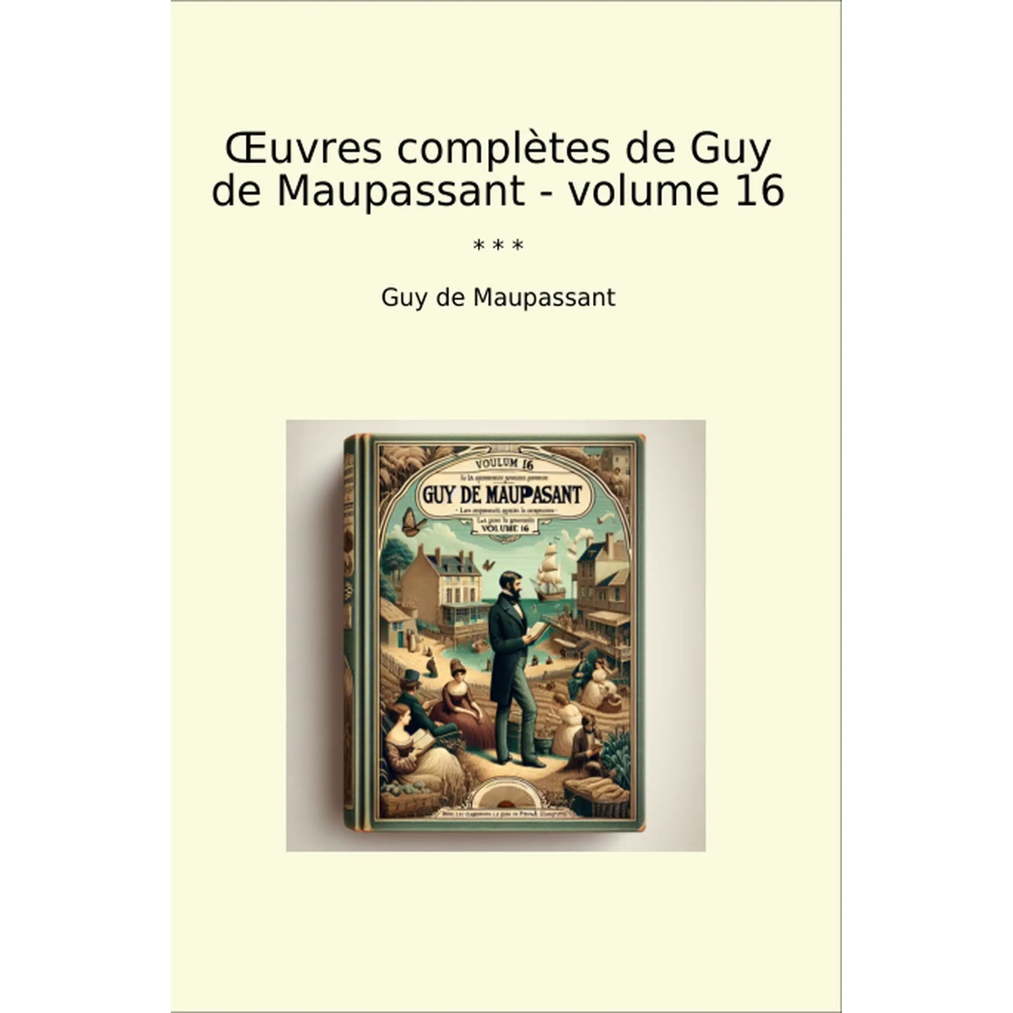 Book cover Œuvres complètes de Guy de Maupassant - volume 16