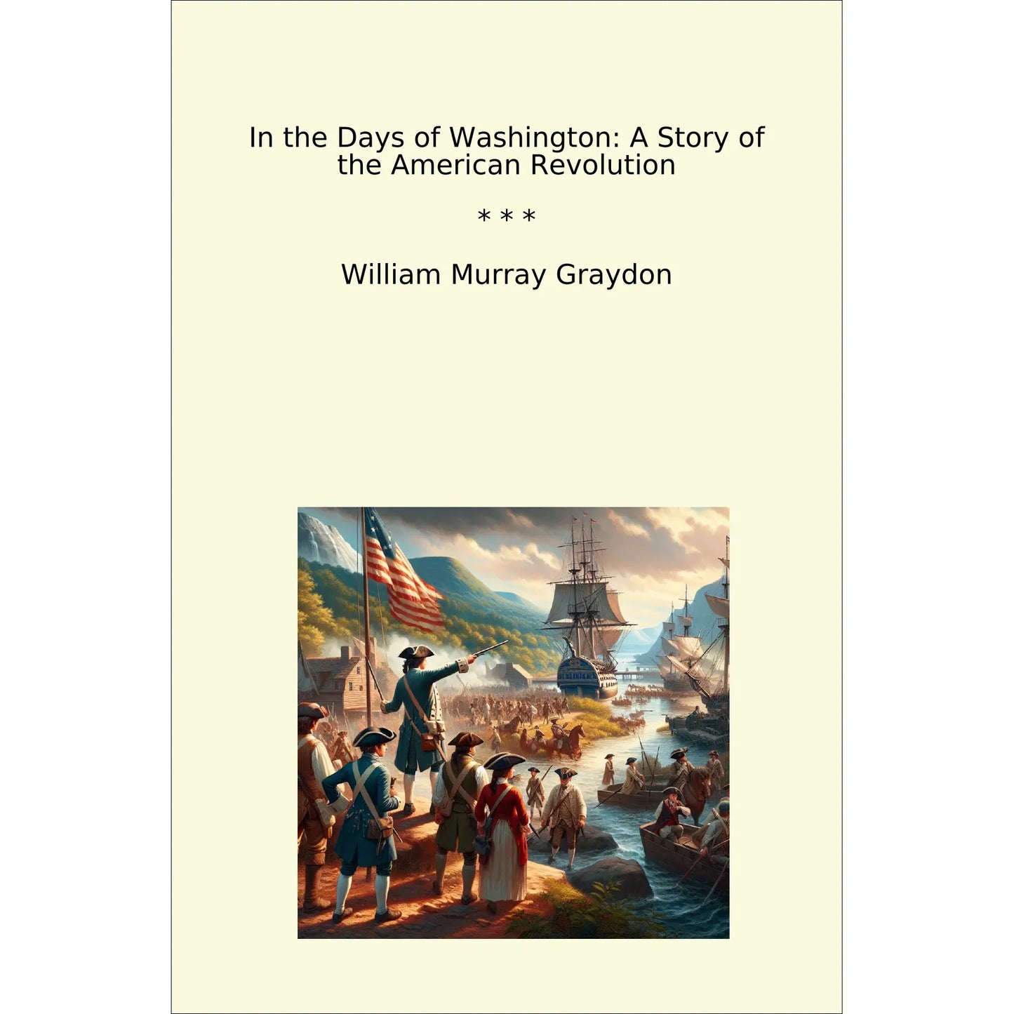 Book cover In the Days of Washington: A Story of the American Revolution