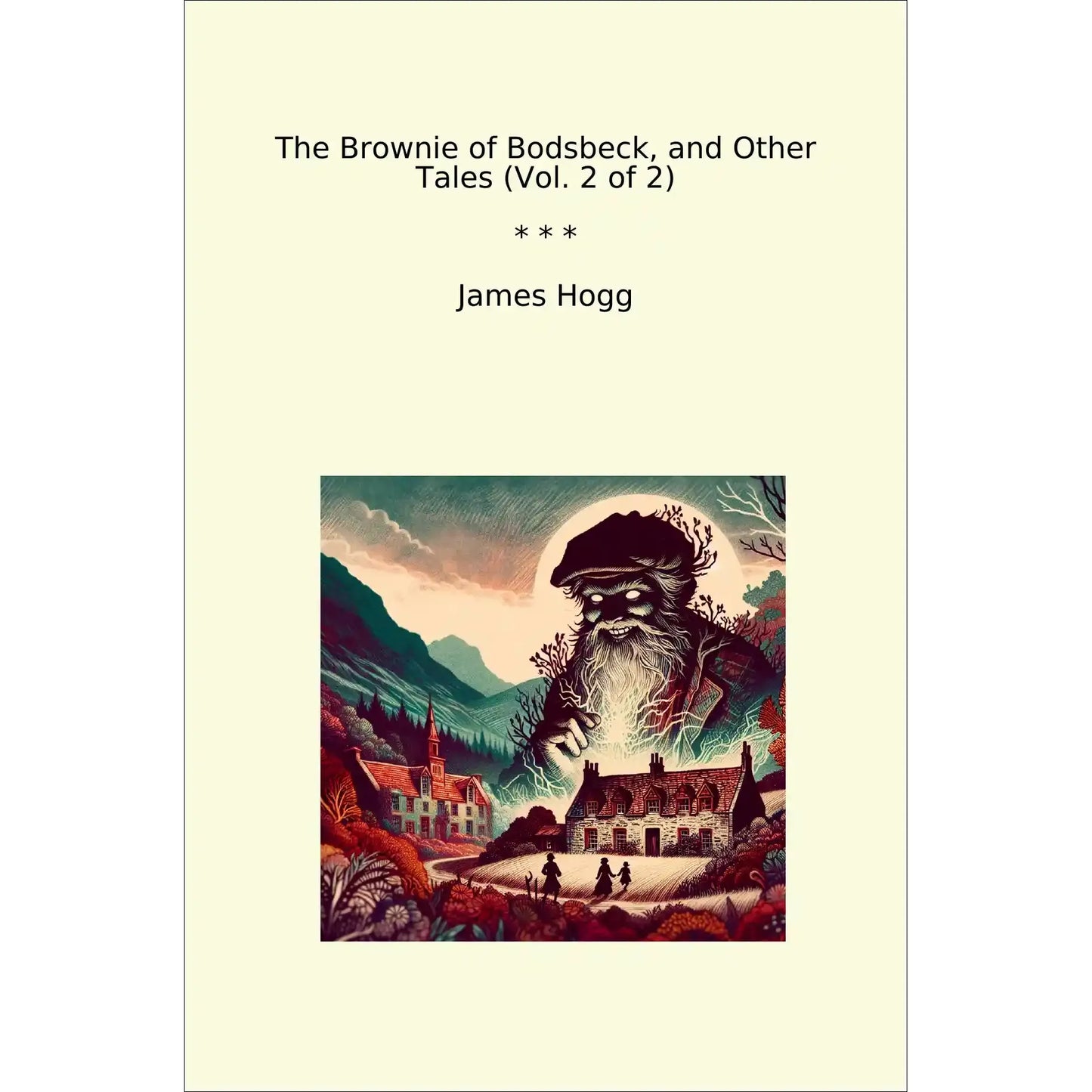Book cover The Brownie of Bodsbeck, and Other Tales (Vol. 2 of 2)