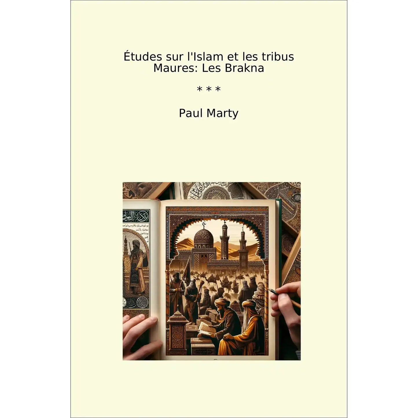 Book cover Études sur l'Islam et les tribus Maures: Les Brakna