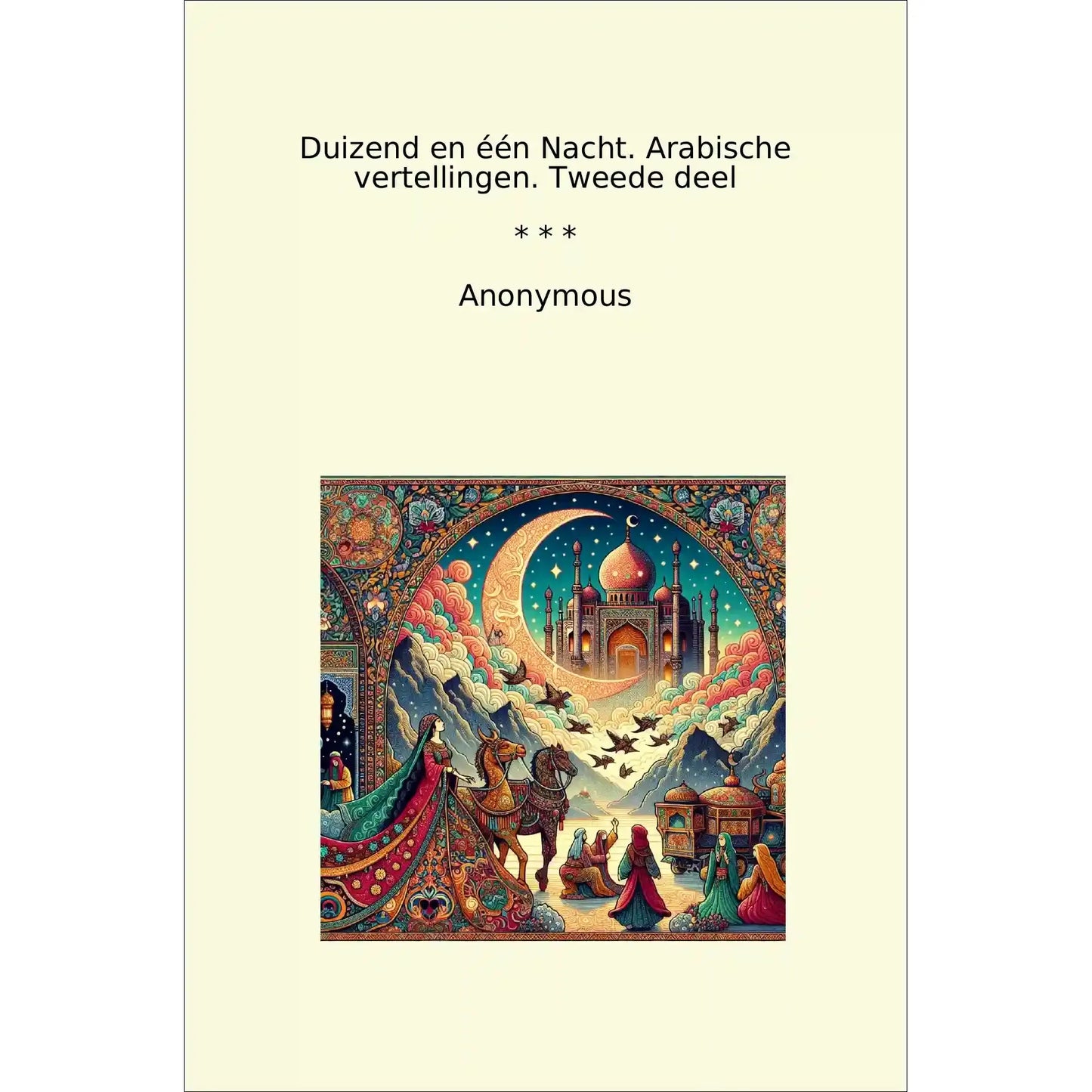 Book cover Duizend en één Nacht. Arabische vertellingen. Tweede deel