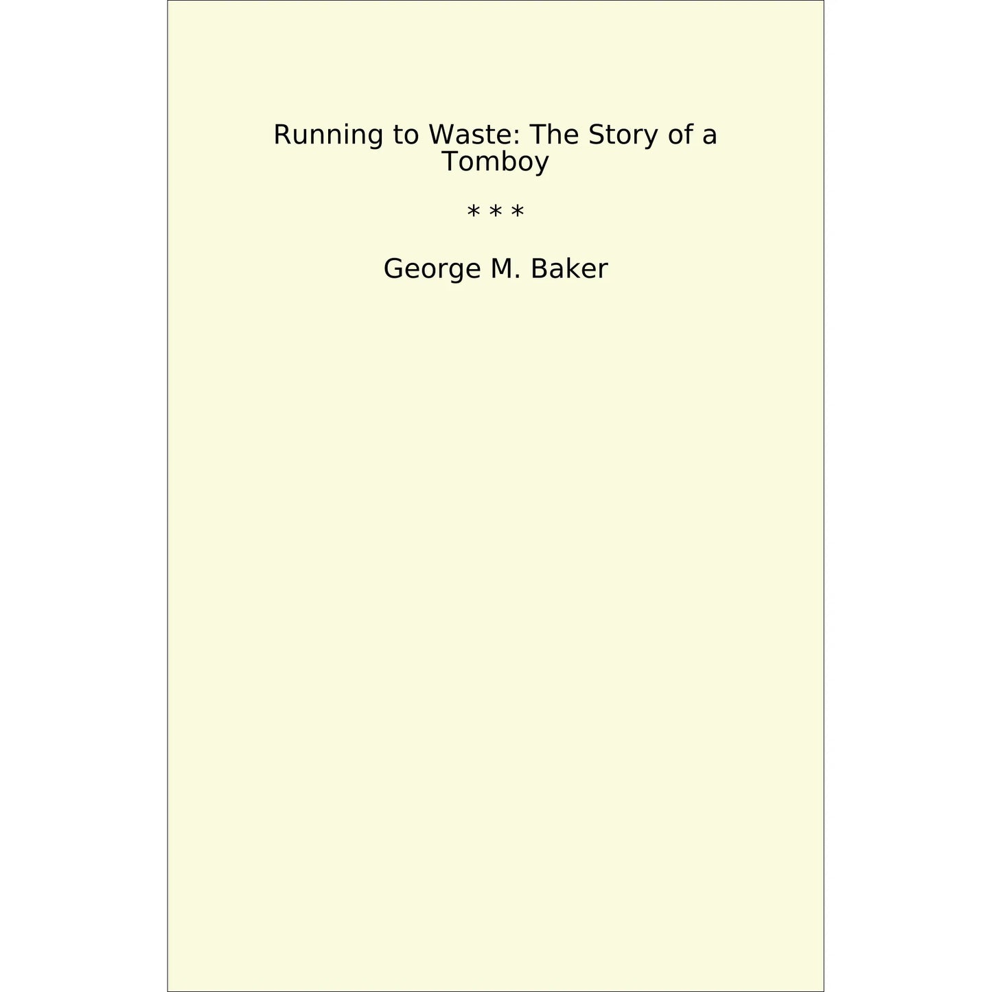 Book cover Running to Waste: The Story of a Tomboy
