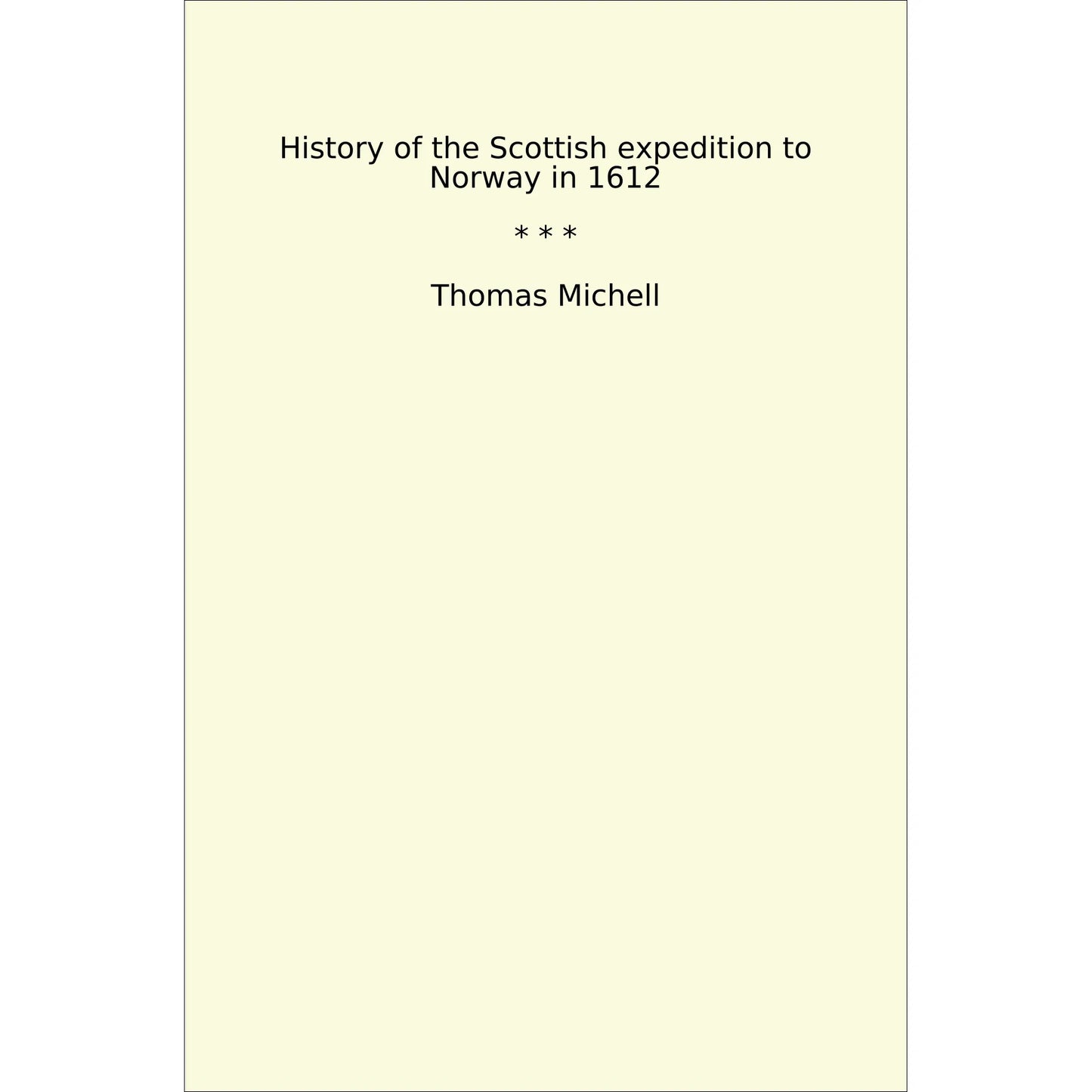 Book cover History of the Scottish expedition to Norway in 1612