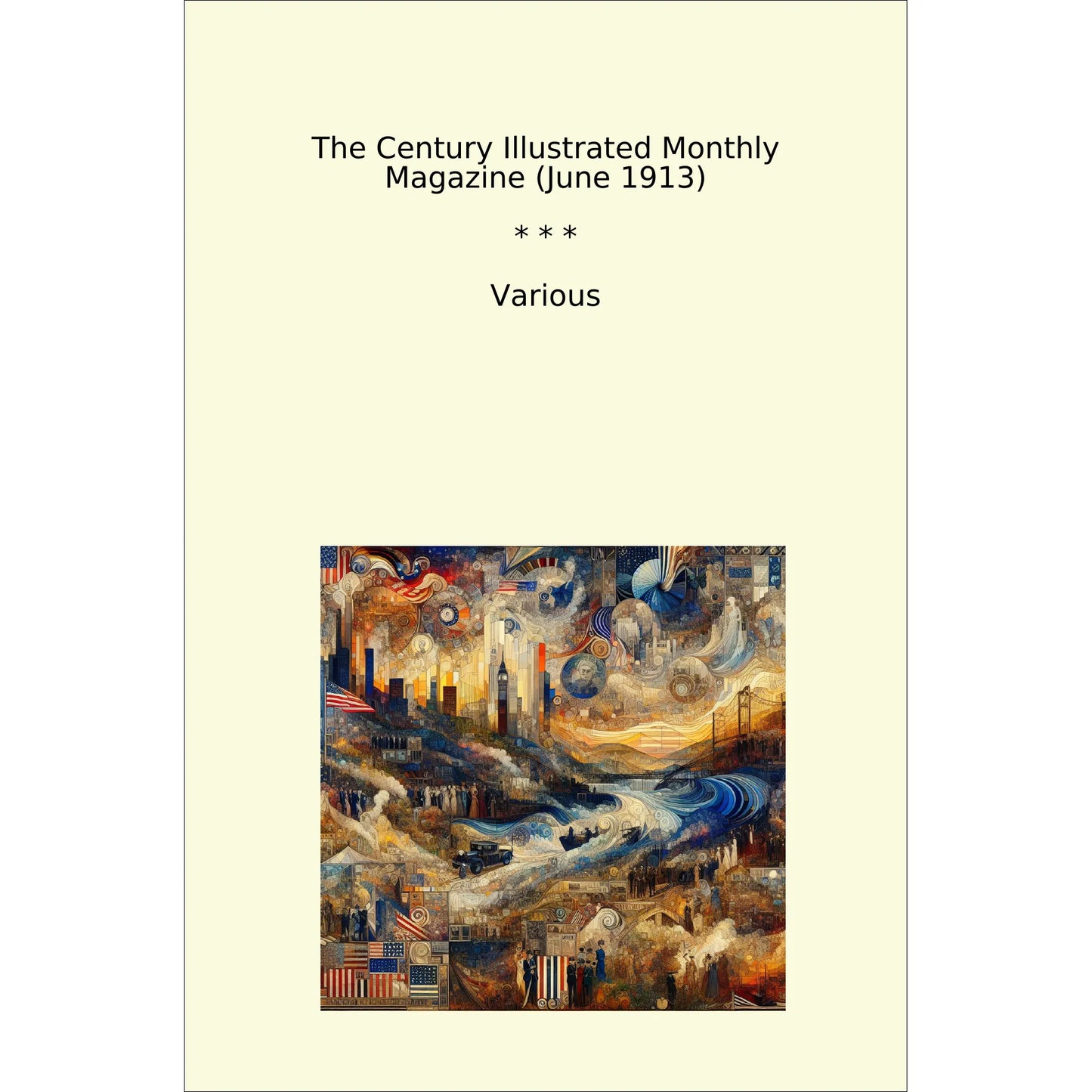 Book cover The Century Illustrated Monthly Magazine (June 1913)