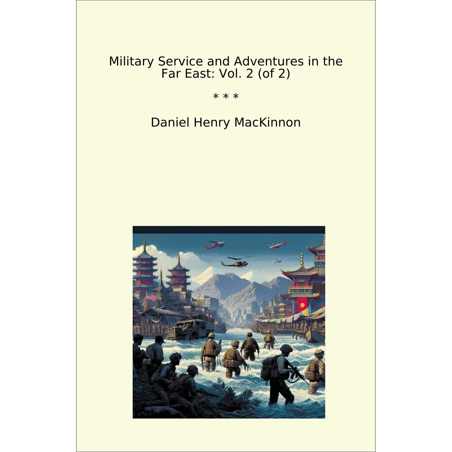 Book cover Military Service and Adventures in the Far East: Vol. 2 (of 2)