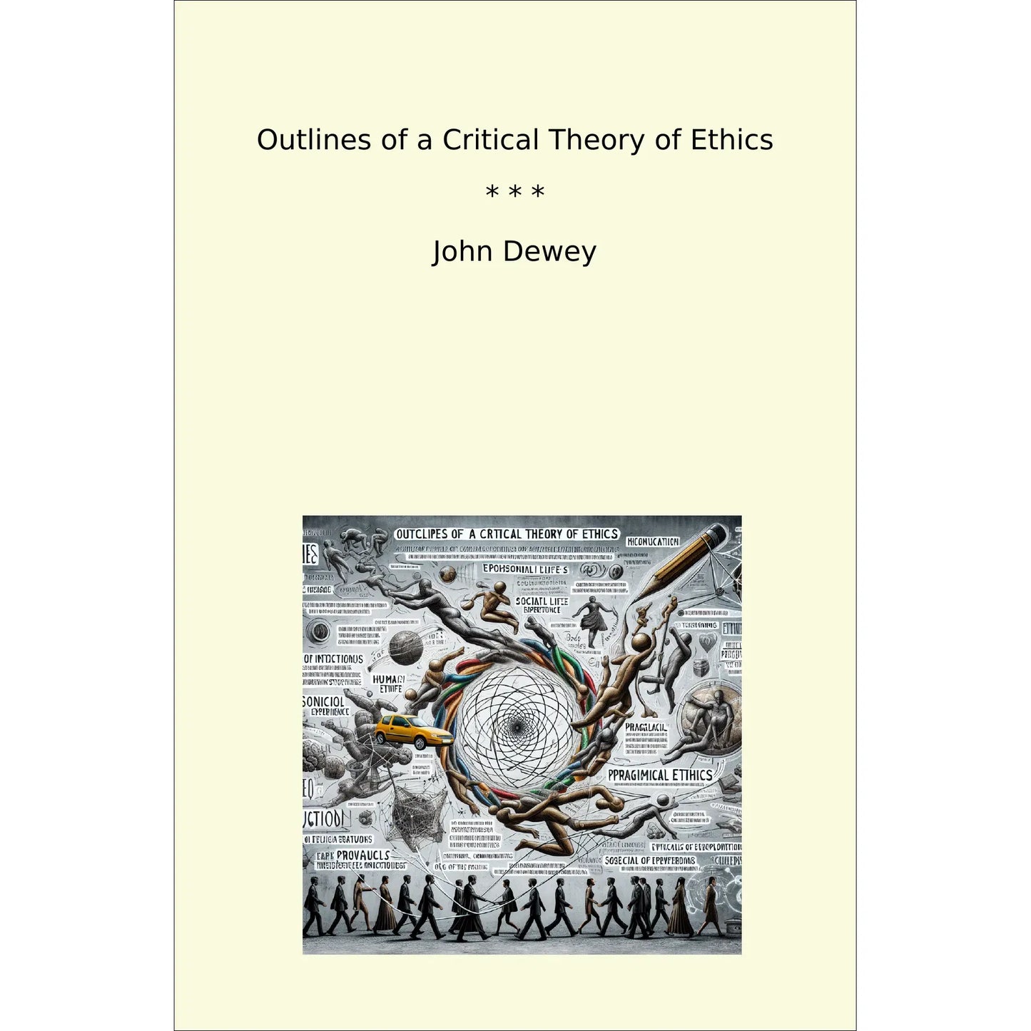 Book cover Outlines of a Critical Theory of Ethics