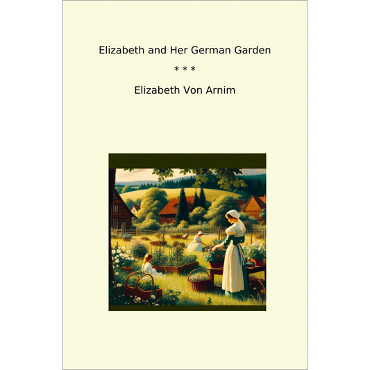 Book cover Elizabeth and Her German Garden