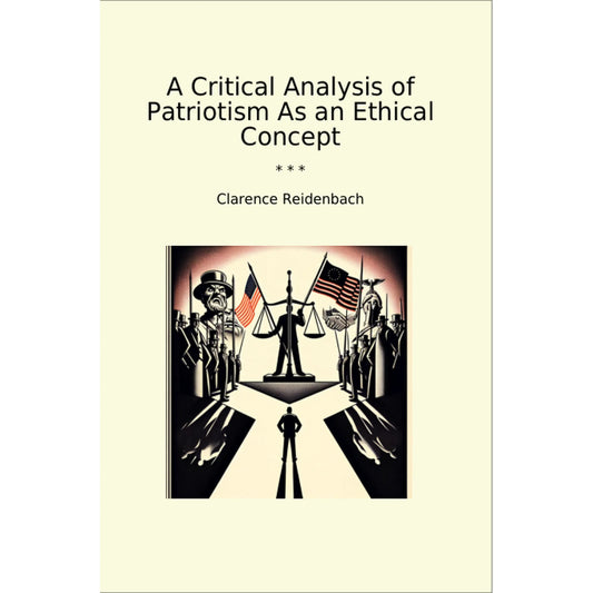 Book cover A Critical Analysis of Patriotism As an Ethical Concept