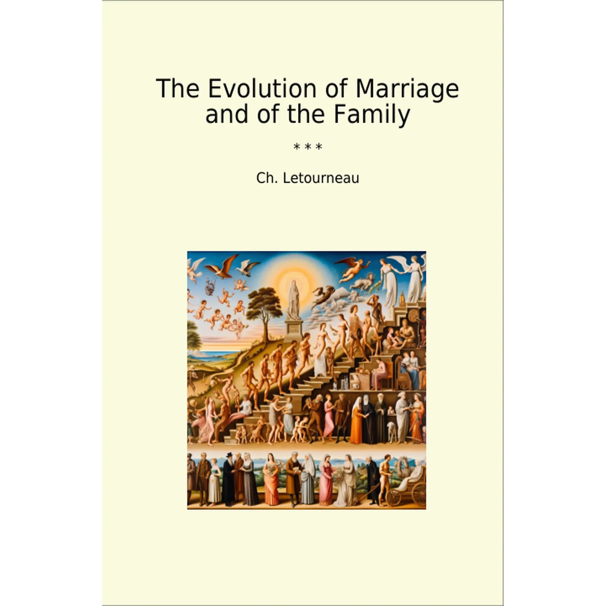 Book cover The Evolution of Marriage and of the Family
