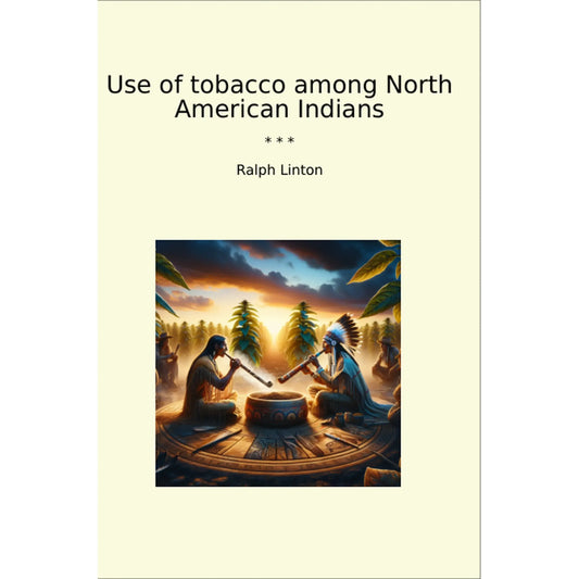 Book cover Use of tobacco among North American Indians
