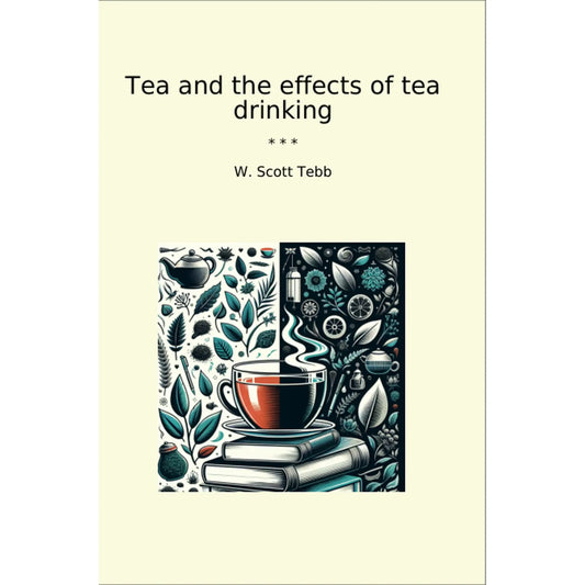 Book cover Tea and the effects of tea drinking