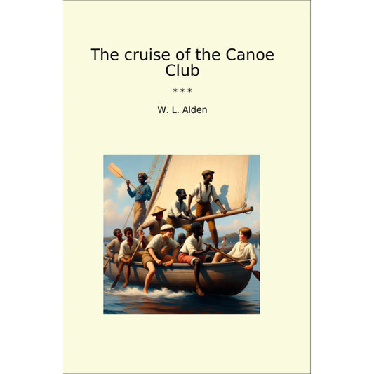 Book cover The cruise of the Canoe Club