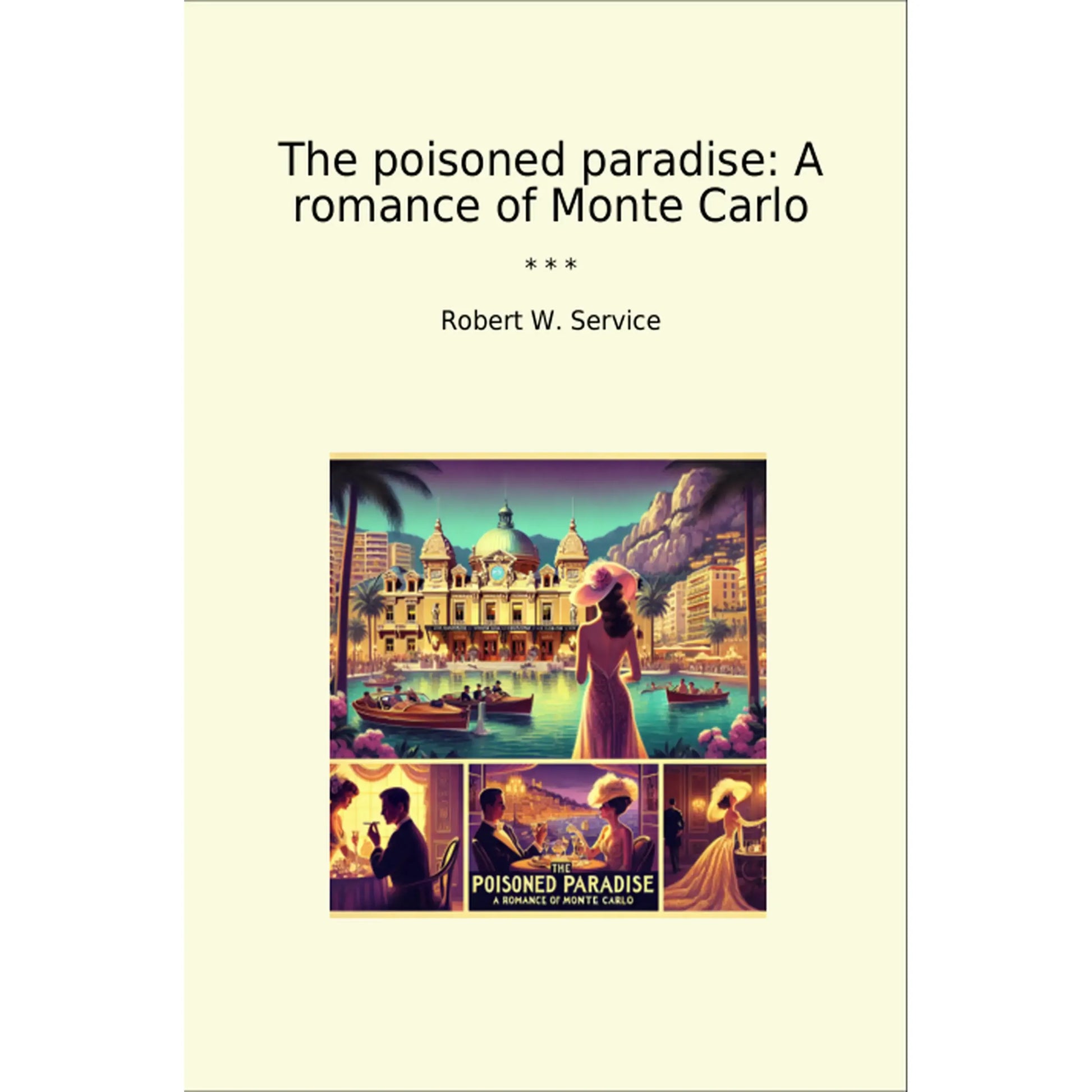 Book cover The poisoned paradise: A romance of Monte Carlo