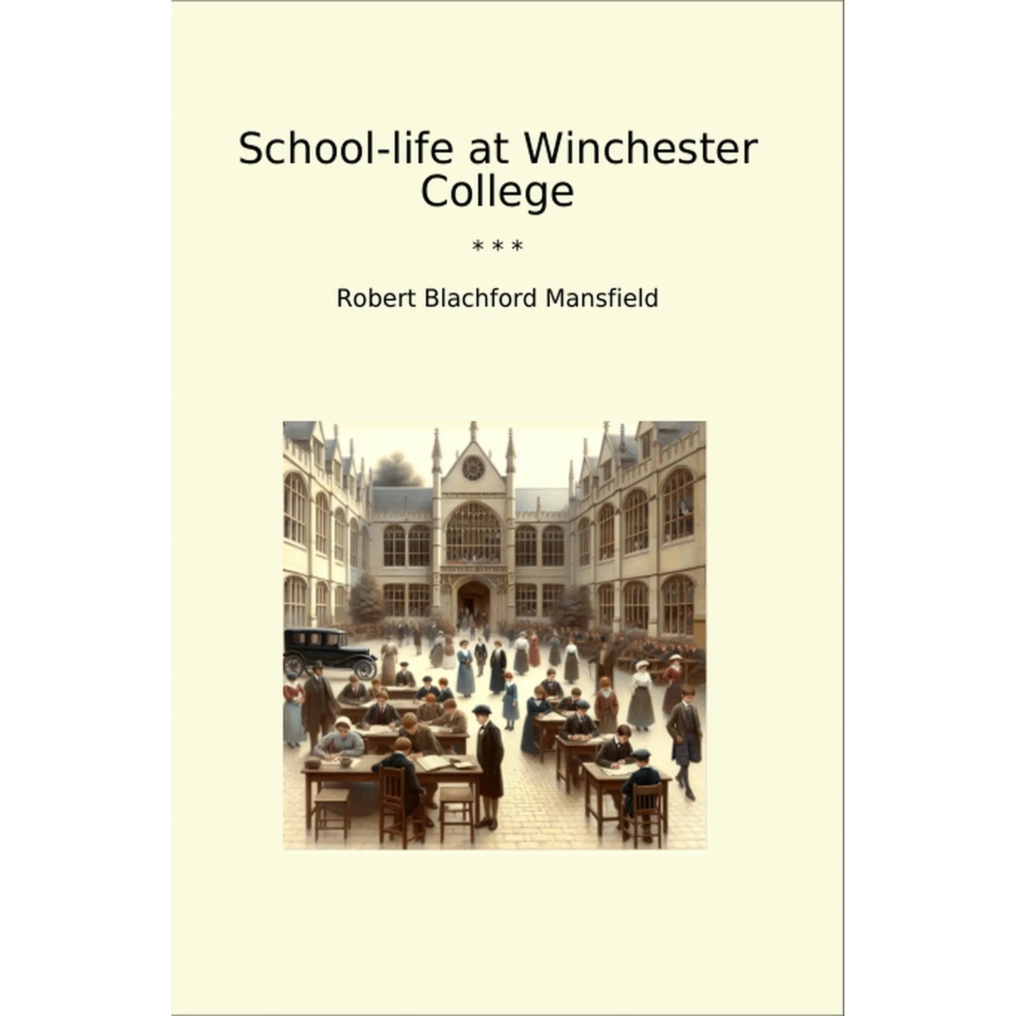 Book cover School-life at Winchester College