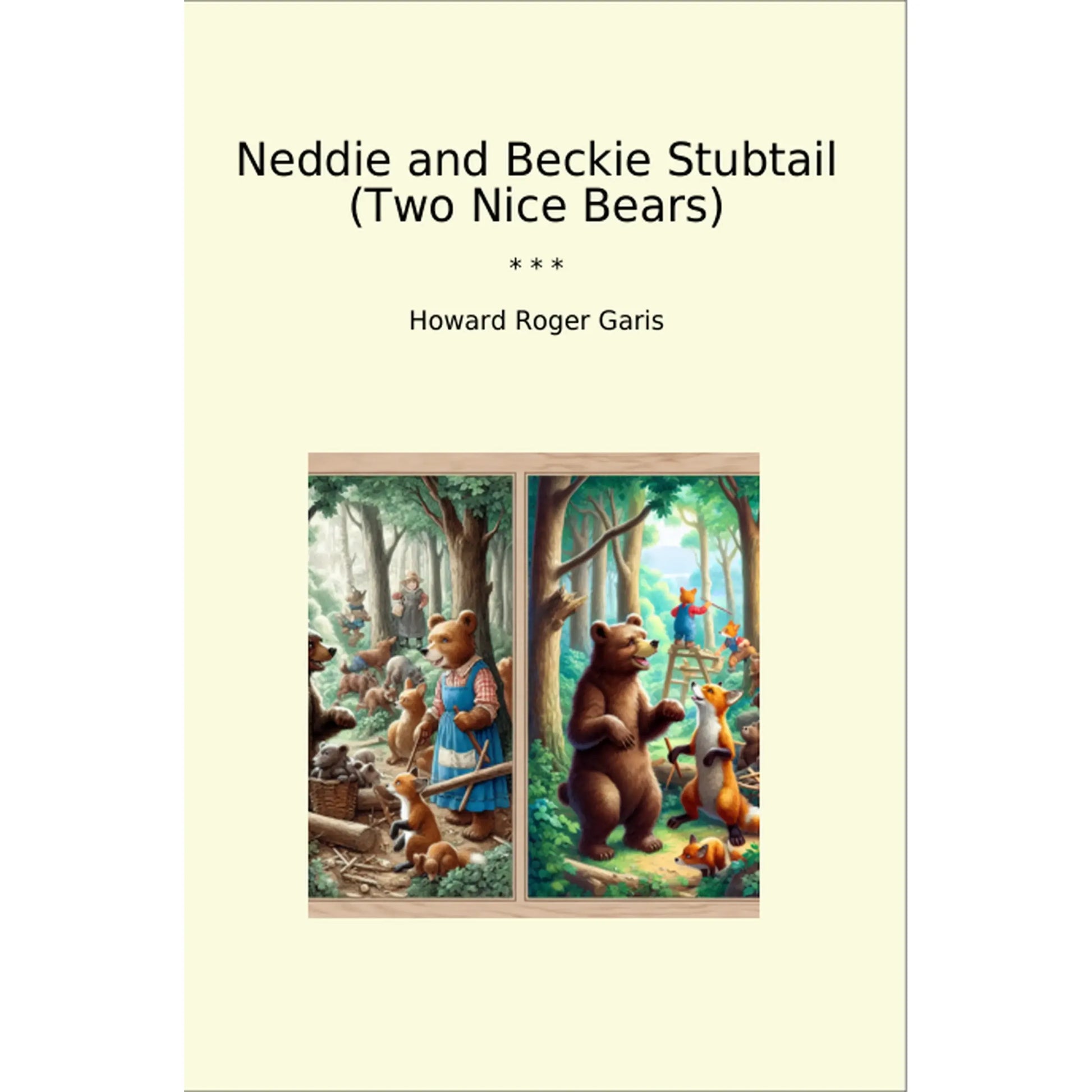 Book cover Neddie and Beckie Stubtail (Two Nice Bears)