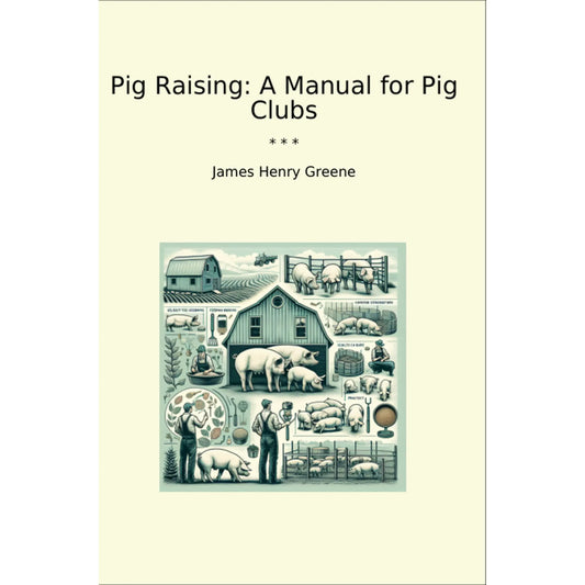 Book cover Pig Raising: A Manual for Pig Clubs