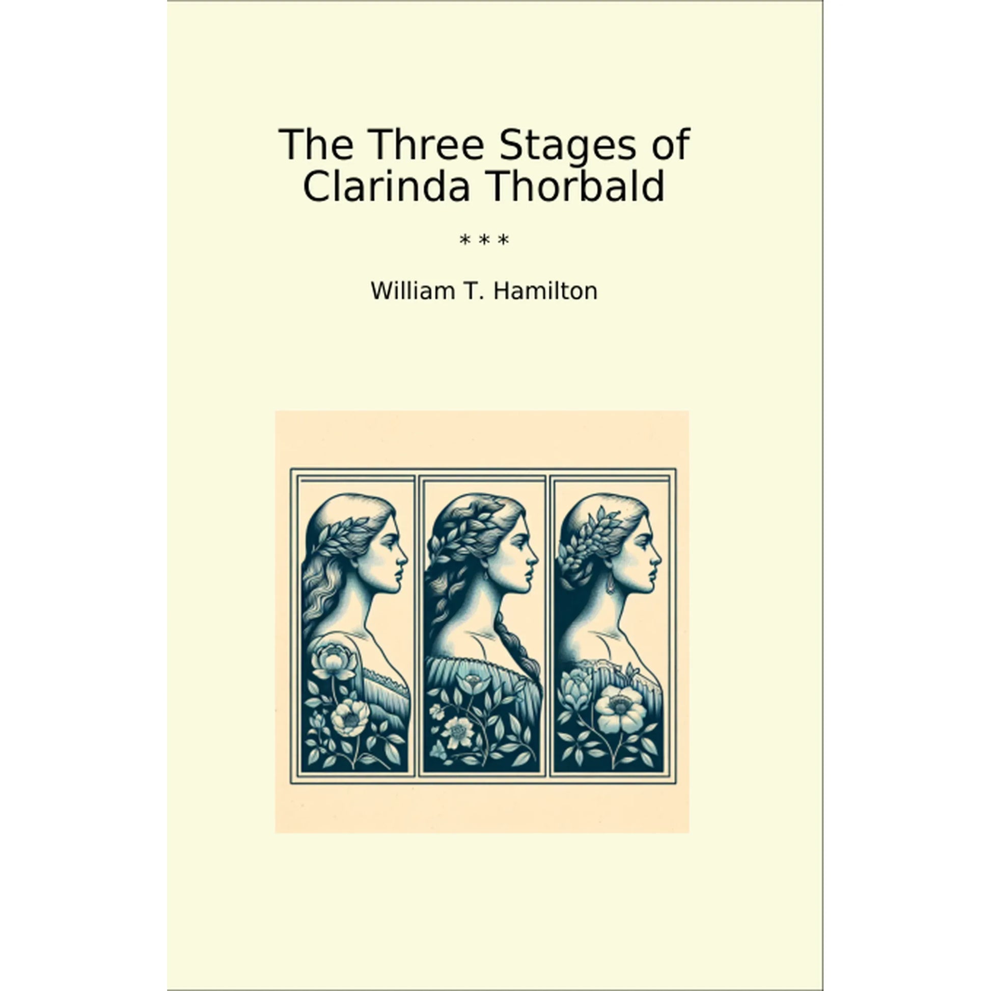 Book cover The Three Stages of Clarinda Thorbald