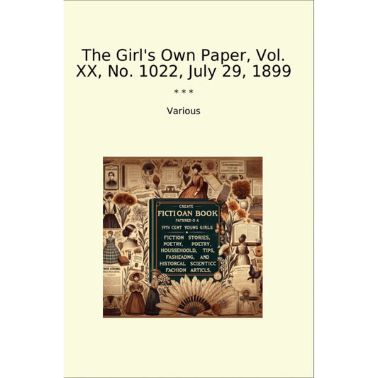 Book cover The Girl's Own Paper, Vol. XX, No. 1022, July 29, 1899