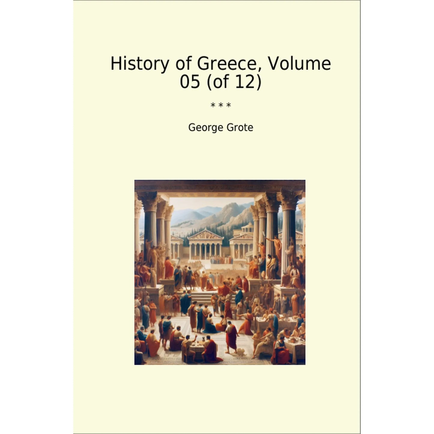 Book cover History of Greece, Volume 05 (of 12)