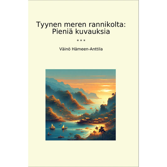 Book cover Tyynen meren rannikolta: Pieniä kuvauksia