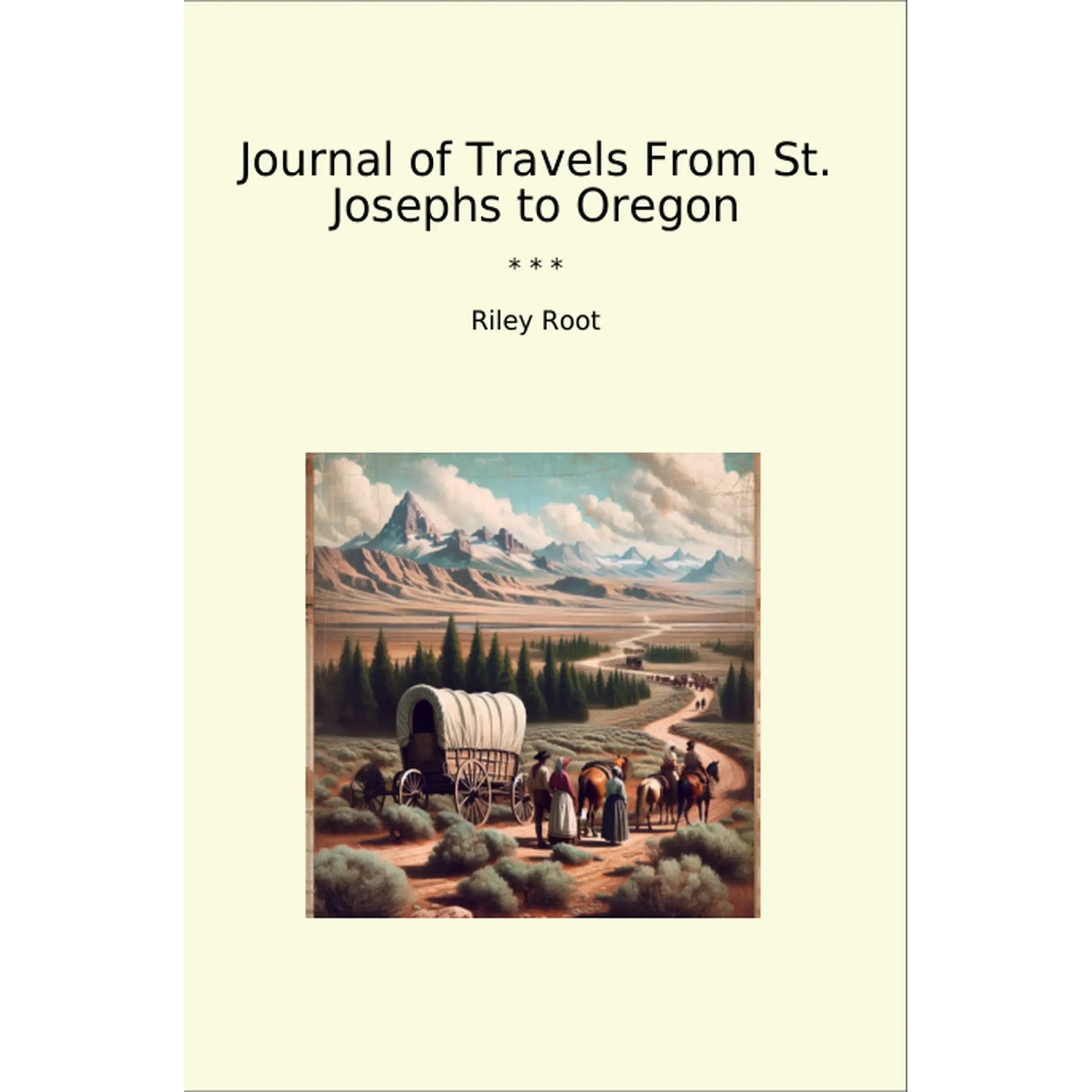 Book cover Journal of Travels From St. Josephs to Oregon