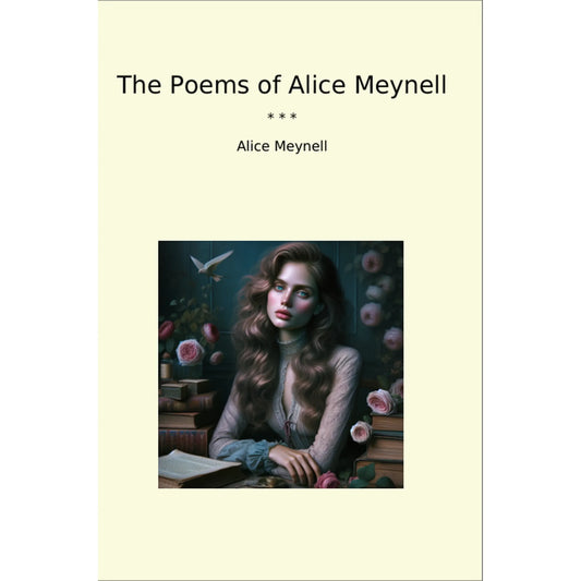 Book cover The Poems of Alice Meynell