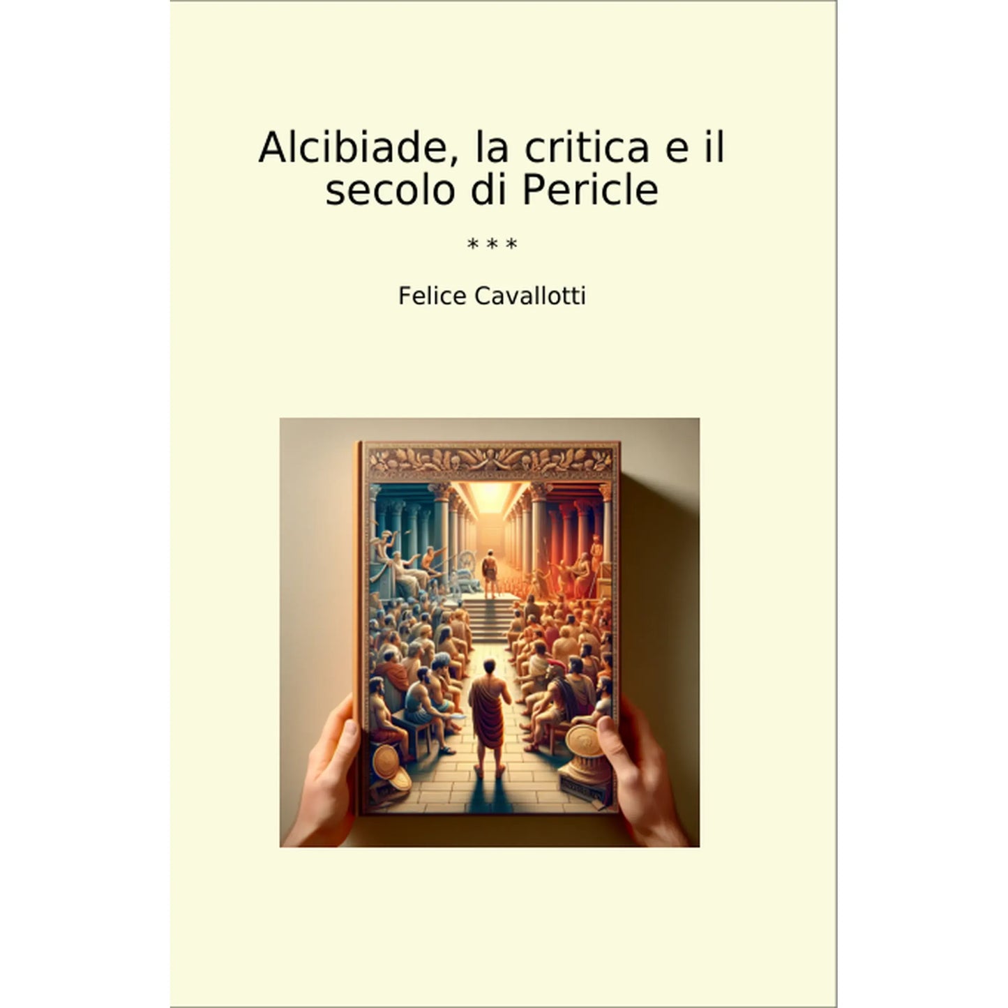 Book cover Alcibiade, la critica e il secolo di Pericle