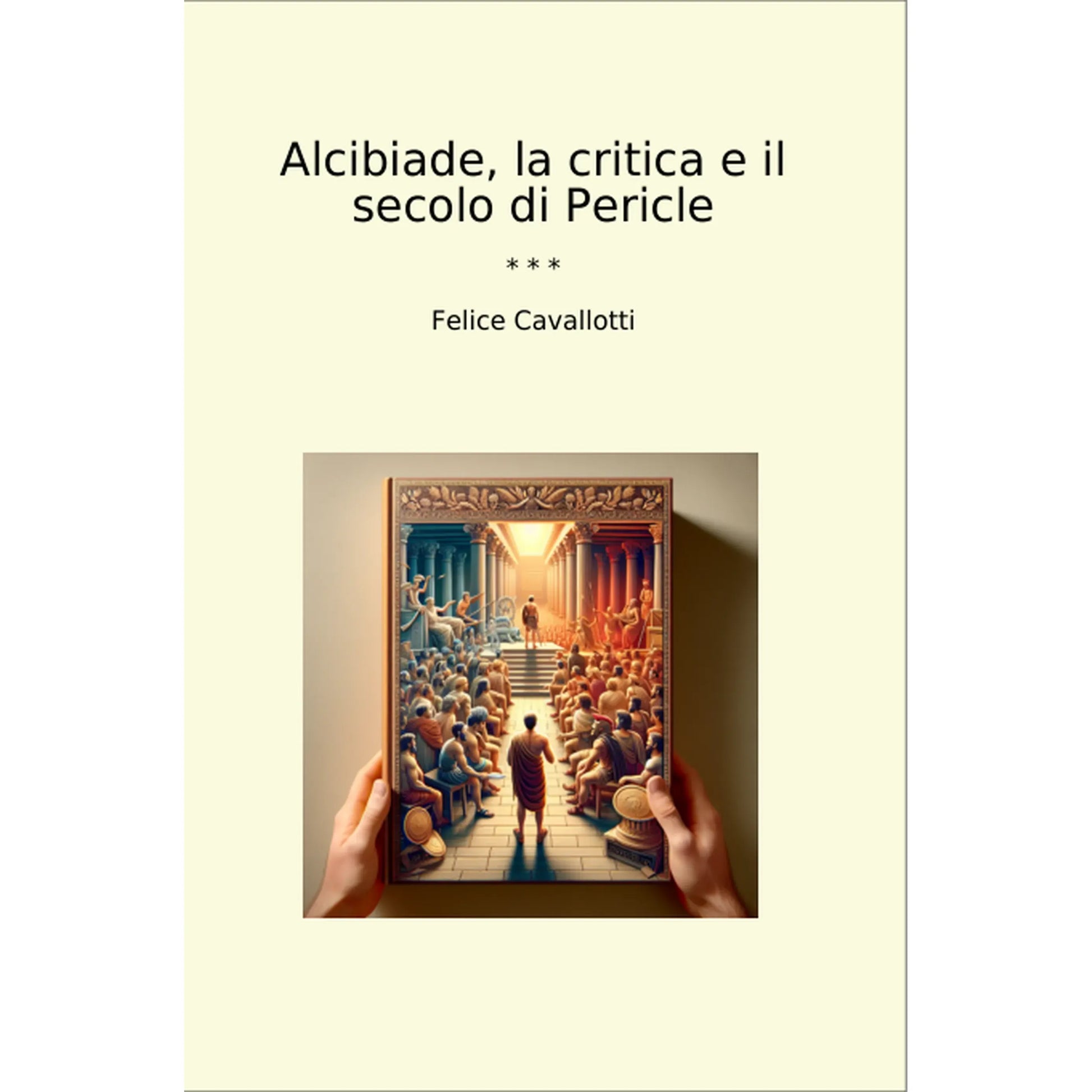 Book cover Alcibiade, la critica e il secolo di Pericle