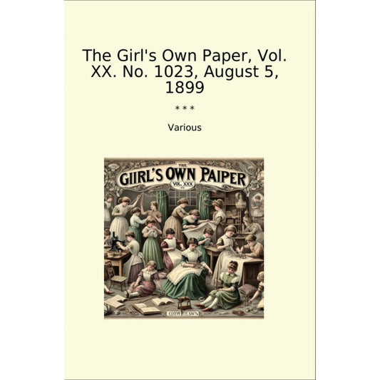 Book cover The Girl's Own Paper, Vol. XX. No. 1023, August 5, 1899