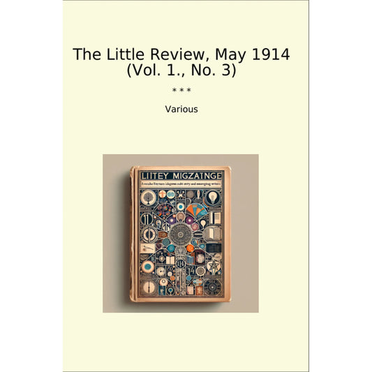 Book cover The Little Review, May 1914 (Vol. 1., No. 3)