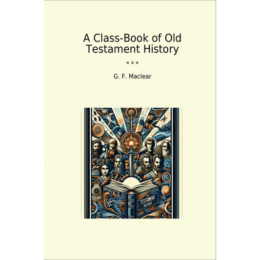 Book cover A Class-Book of Old Testament History