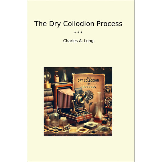 Book cover The Dry Collodion Process