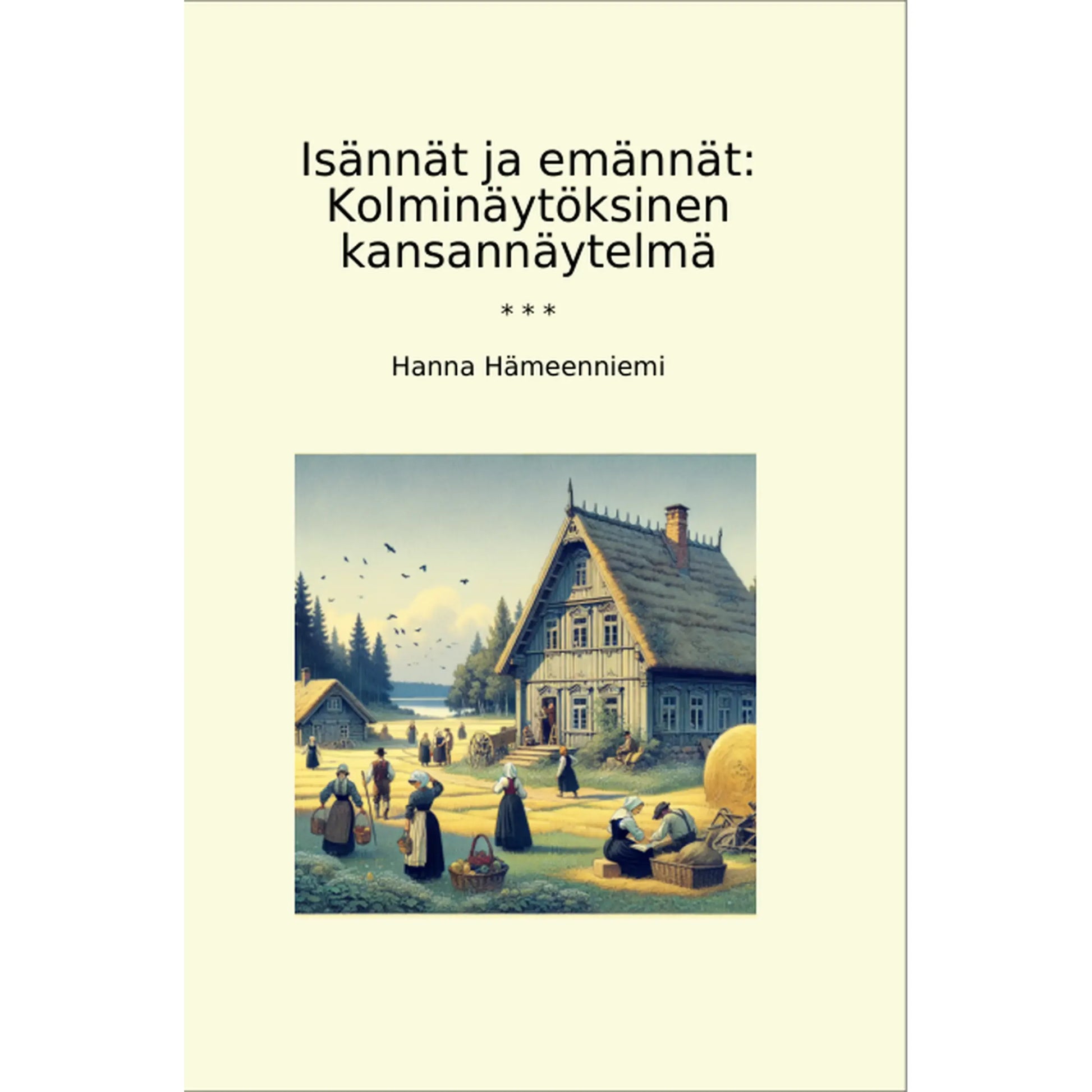 Book cover Isännät ja emännät: Kolminäytöksinen kansannäytelmä