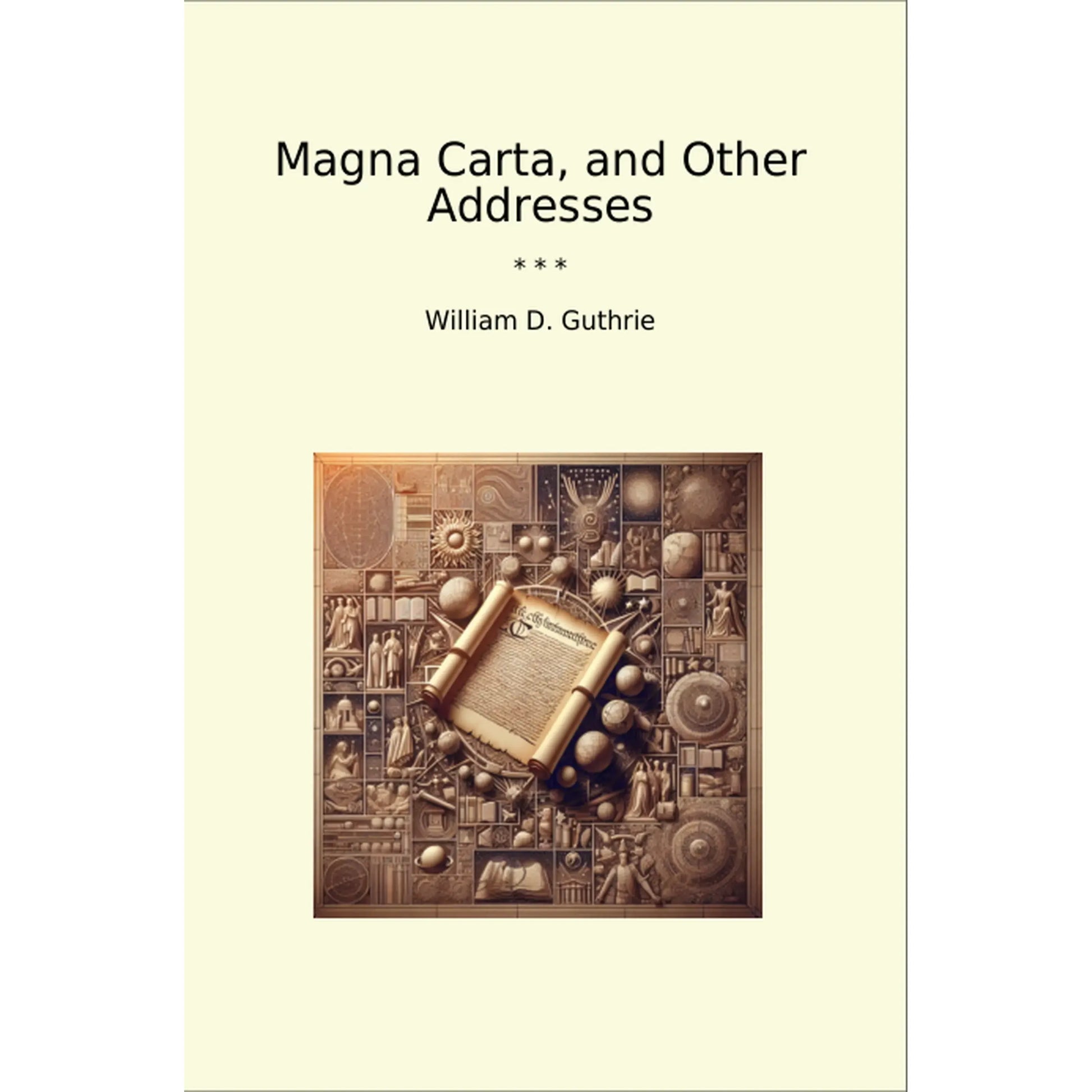 Book cover Magna Carta, and Other Addresses