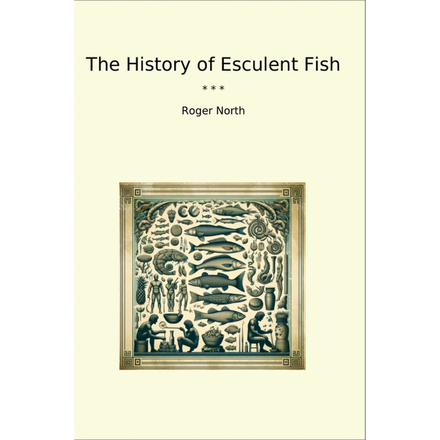 Book cover The History of Esculent Fish