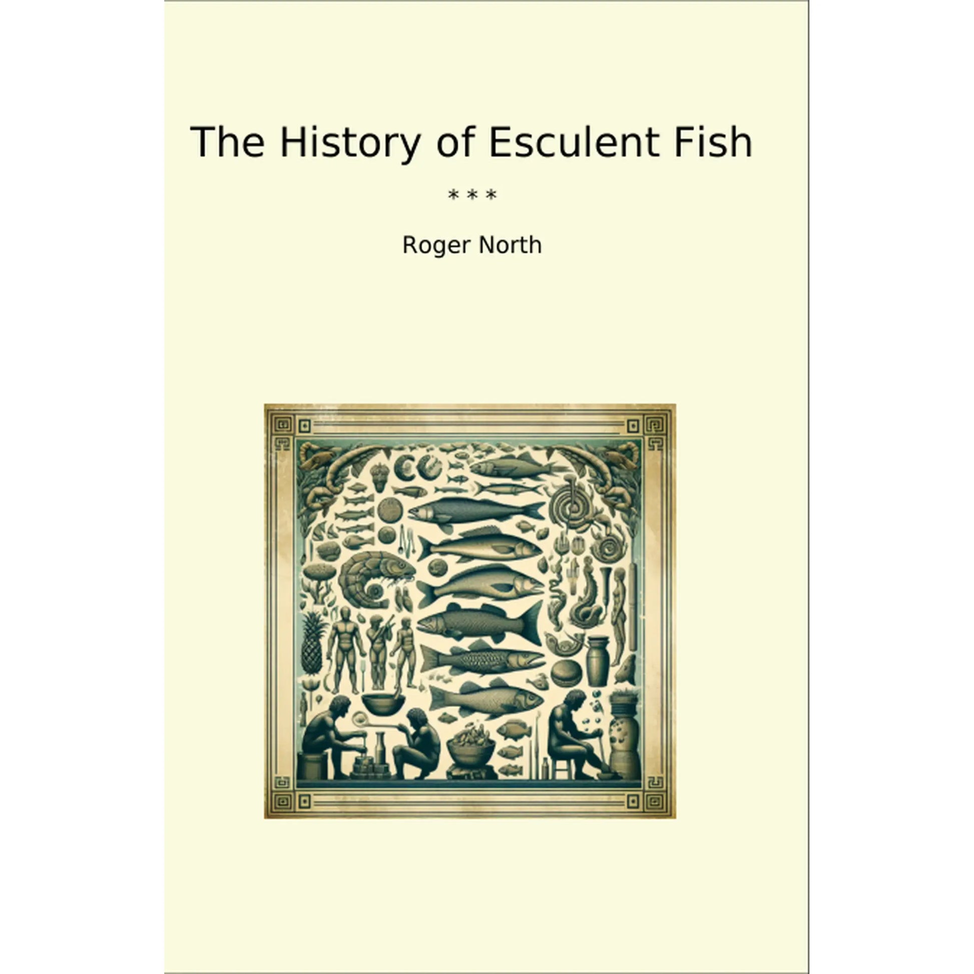 Book cover The History of Esculent Fish