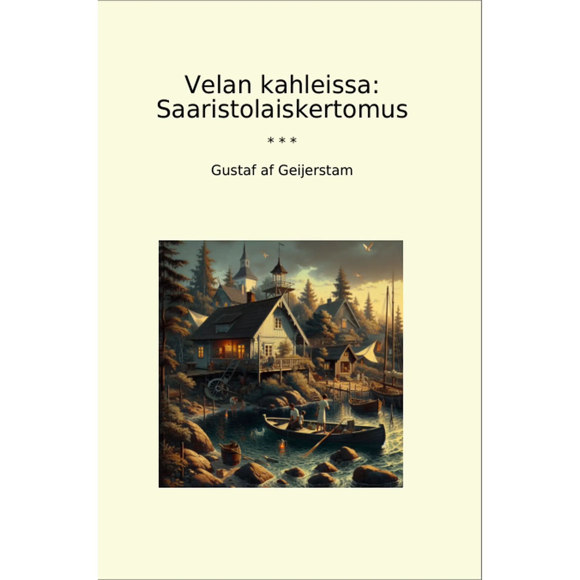 Book cover Velan kahleissa: Saaristolaiskertomus