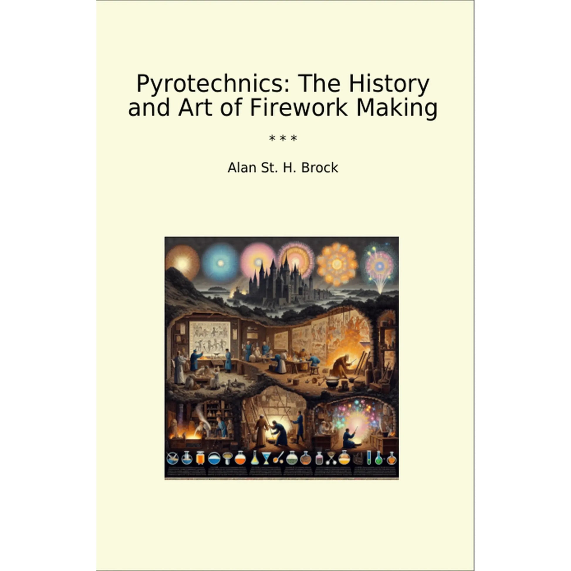 Book cover Pyrotechnics: The History and Art of Firework Making