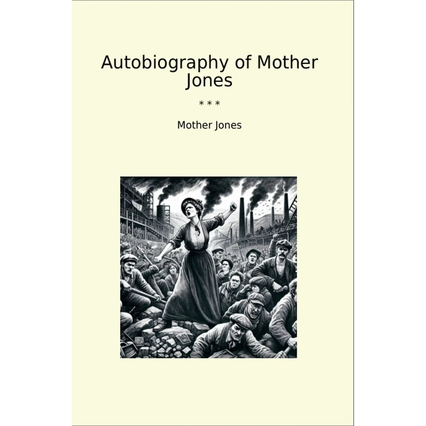 Book cover Autobiography of Mother Jones