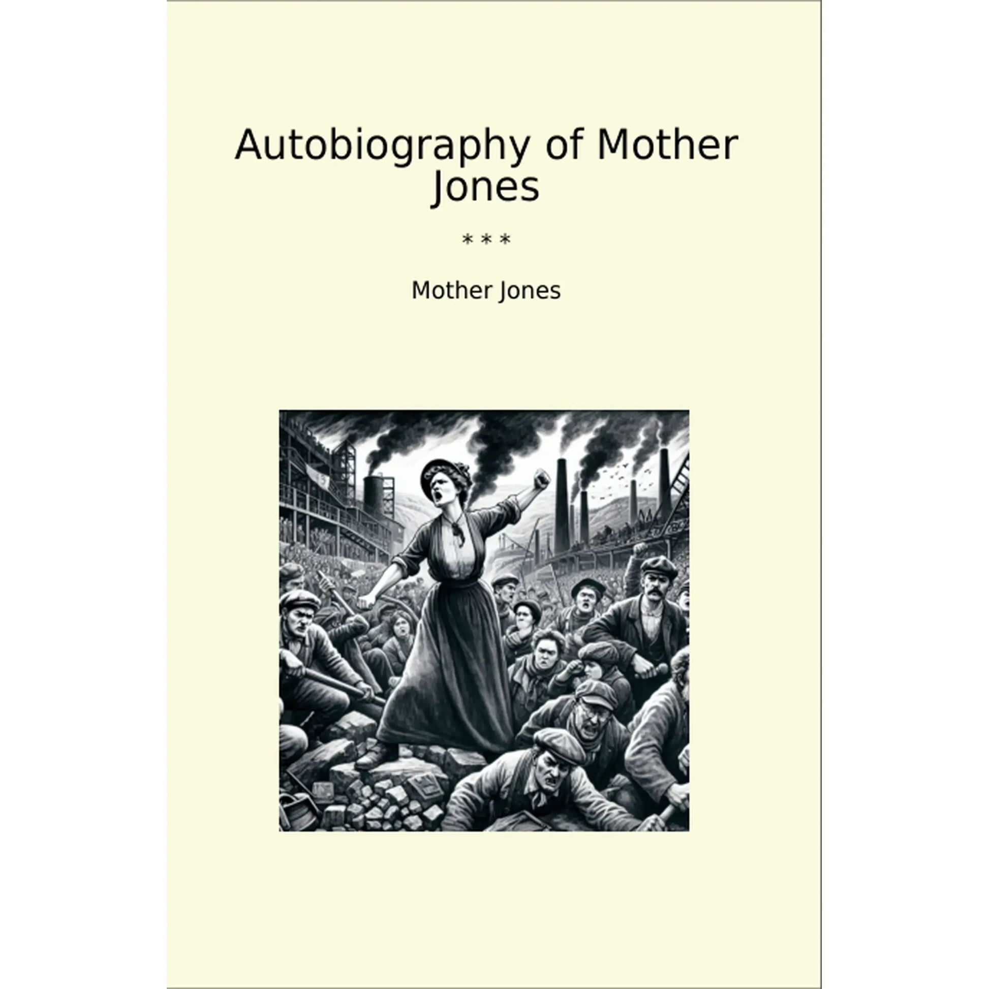 Book cover Autobiography of Mother Jones