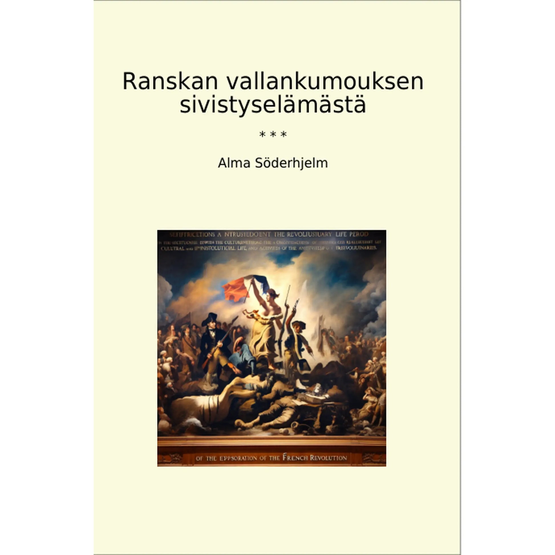 Book cover Ranskan vallankumouksen sivistyselämästä