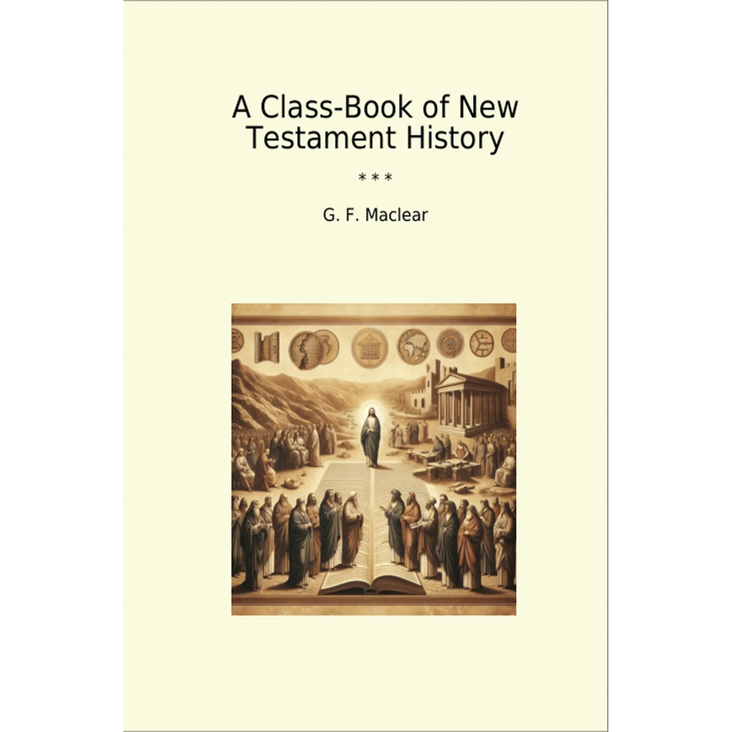 Book cover A Class-Book of New Testament History