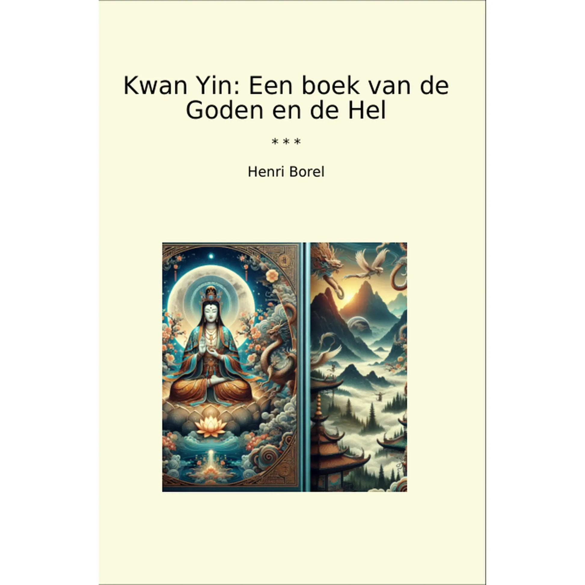 Book cover Kwan Yin: Een boek van de Goden en de Hel