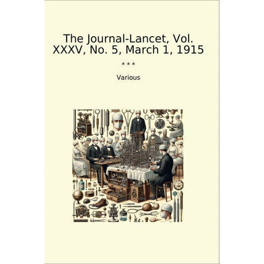 Book cover The Journal-Lancet, Vol. XXXV, No. 5, March 1, 1915