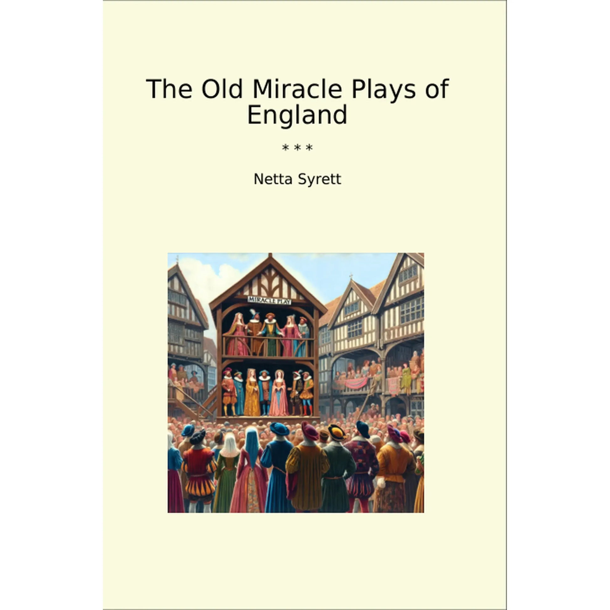 Book cover The Old Miracle Plays of England
