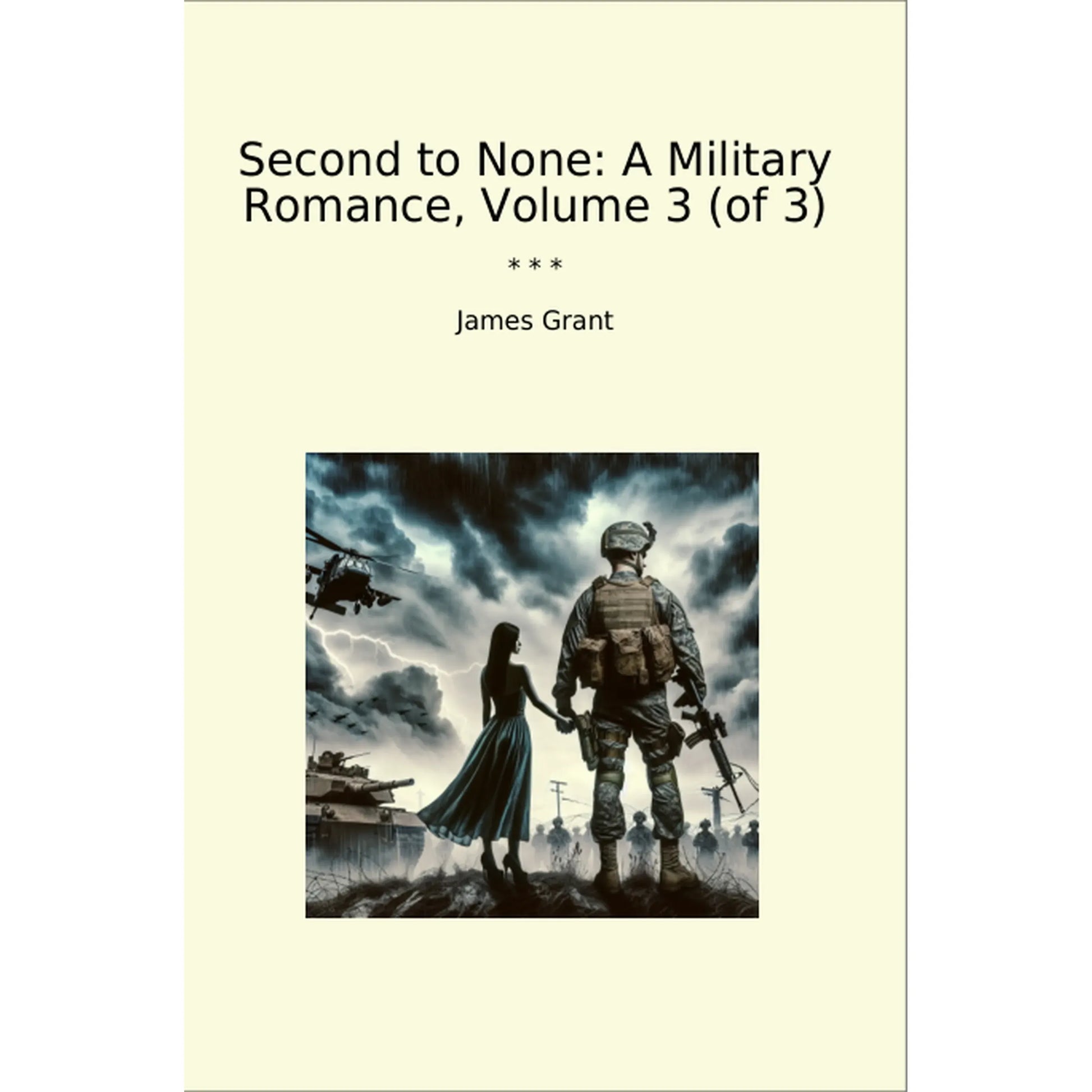 Book cover Second to None: A Military Romance, Volume 3 (of 3)