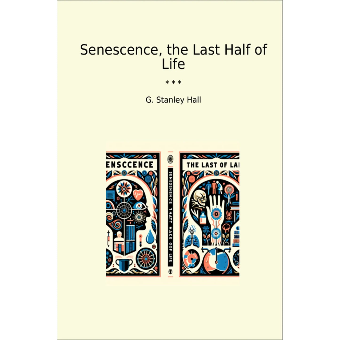 Book cover Senescence, the Last Half of Life